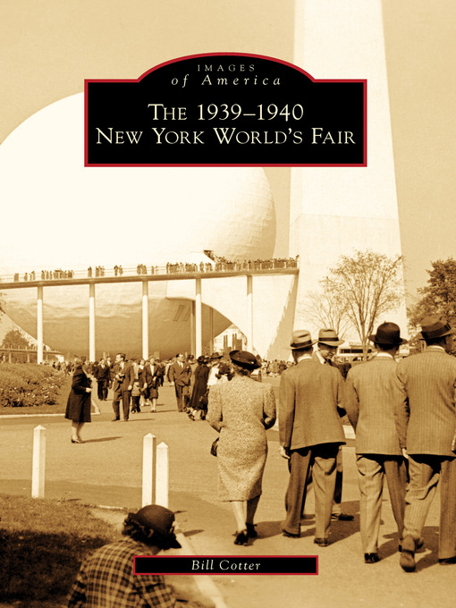 Title details for The 1939-1940 New York World's Fair by Bill Cotter - Available